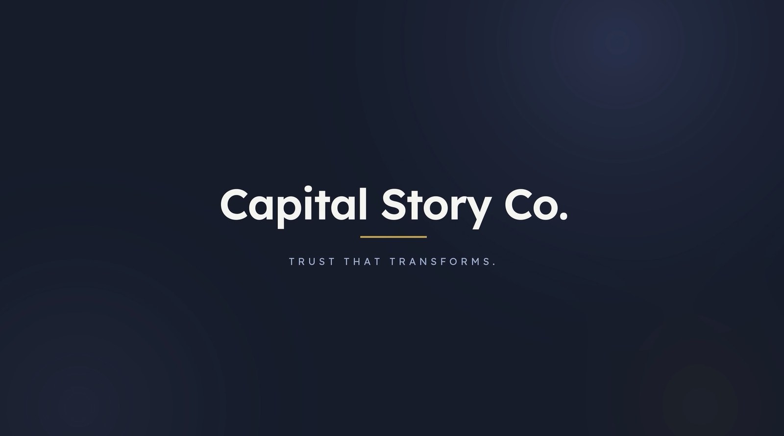 Capital Story Co. Trust that transforms.
